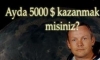 5000 dolar kazanın